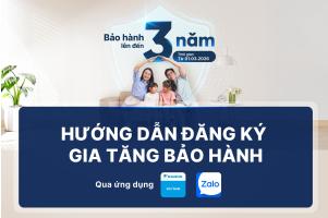 Hướng dẫn đăng k&yacute; gia tăng bảo h&agrave;nh đến 3 năm
