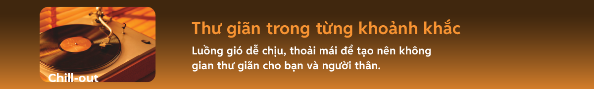 Chill-out – Thư giãn trong từng khoảnh khắc
