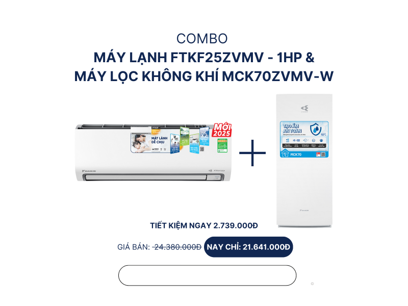Combo máy lạnh FTKF25ZVMV - 1HP + máy lọc không khí MCK70ZVMV-W
