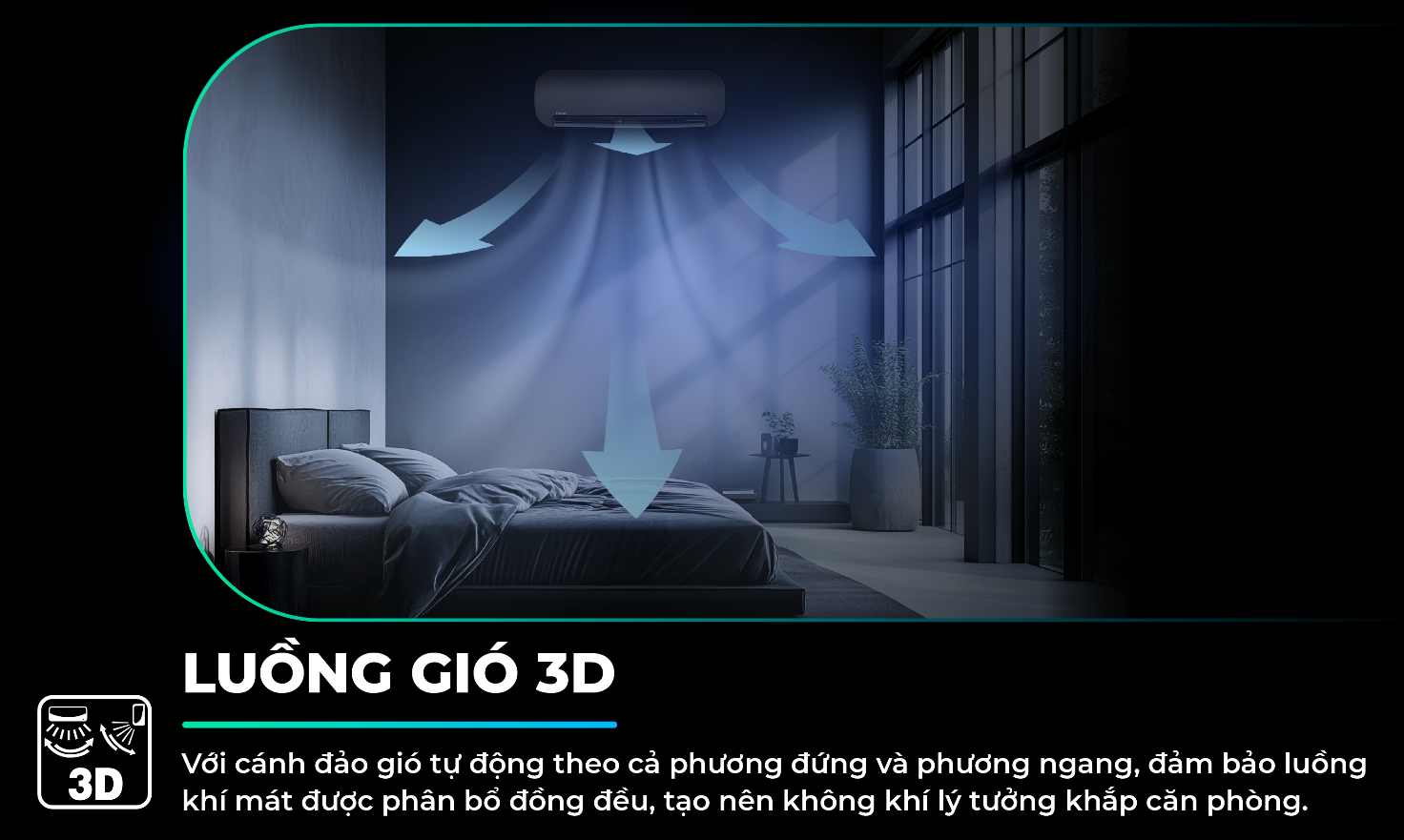 M&aacute;t l&agrave;nh lan tỏa nhờ luồng gi&oacute; 3D v&agrave; luồng gi&oacute; thoải m&aacute;i
