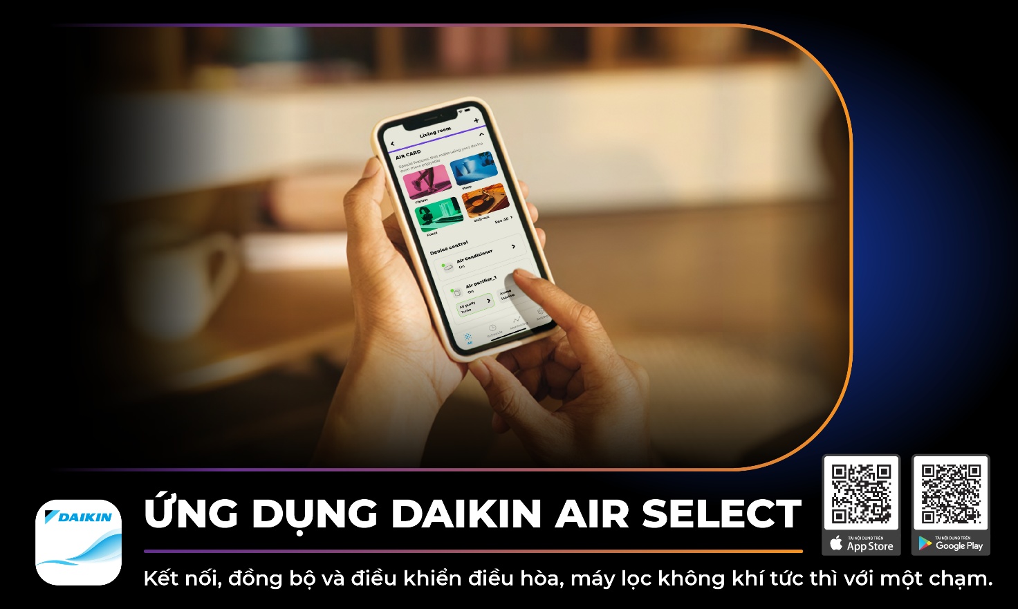 Điều khiển th&ocirc;ng minh với ứng dụng Daikin AIR SELECT mới