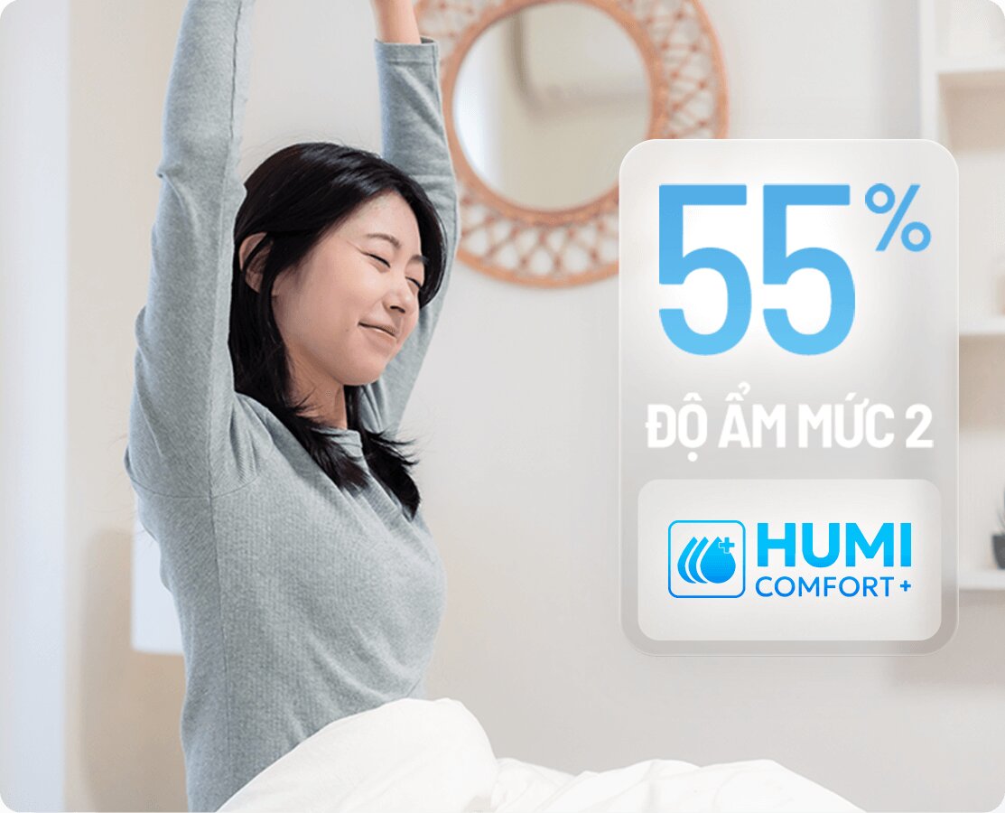 Humi Comfort Plus - Sống đúng ẩm, Sống lý tưởng